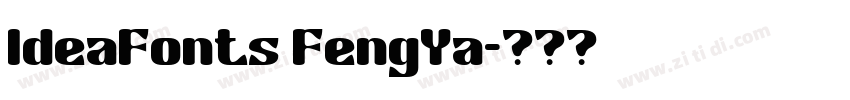 IdeaFonts FengYa字体转换